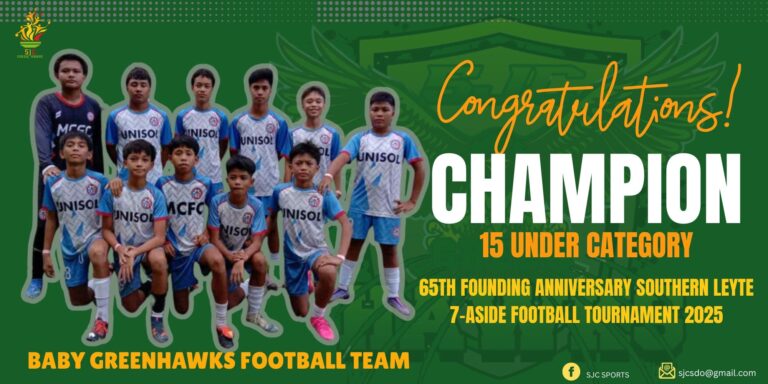 SJC Baby GreenHawks Crowned Champions in U15 Category During Southern Leyte’s 65th Founding Anniversary Football Cup