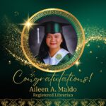 Congratulations to Our New Registered Librarian, Ms. Aileen A. Maldo!