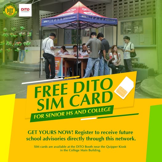 FREE DITO SIM CARD | Get yours now and register to receive future school advisories and announcements directly through this network. SIM cards are available at the DITO Booth near the Quipper Kiosk in the College Main Building.