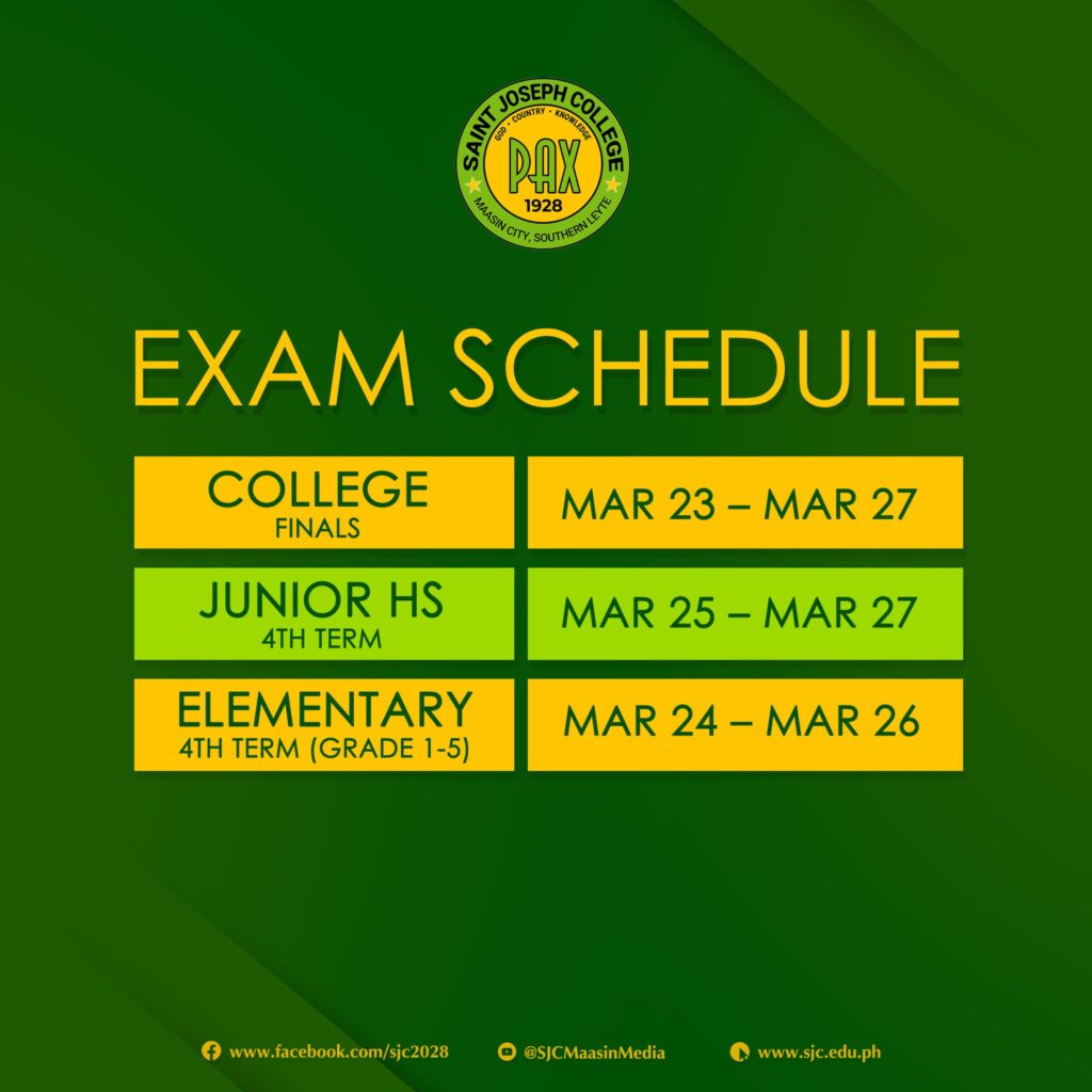 Exam schedule for Saint Joseph College (PAX 1928) in Maasin City, Southern Leyte.