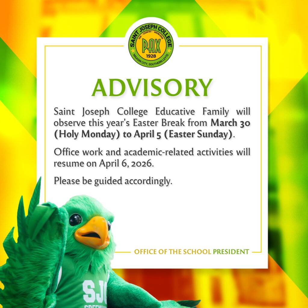 ADVISORY | Saint Joseph College Educative Family will observe this year’s Easter Break from March 30 (Holy Monday) to April 5 (Easter Sunday).
